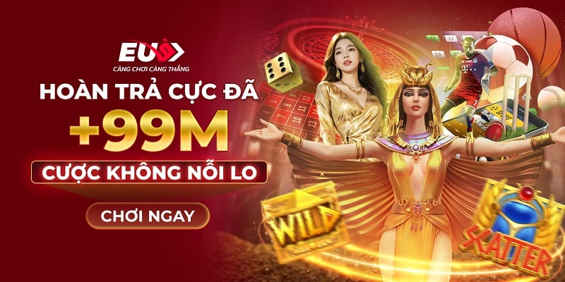 Hoàn trả mỗi tuần đến 99 triệu