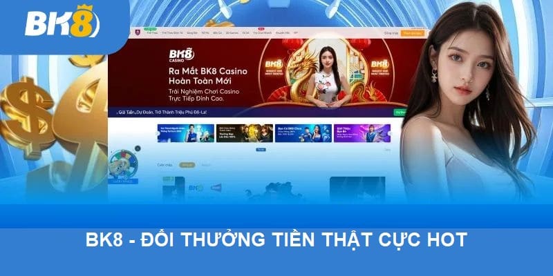Đánh giá nhà cái BK8